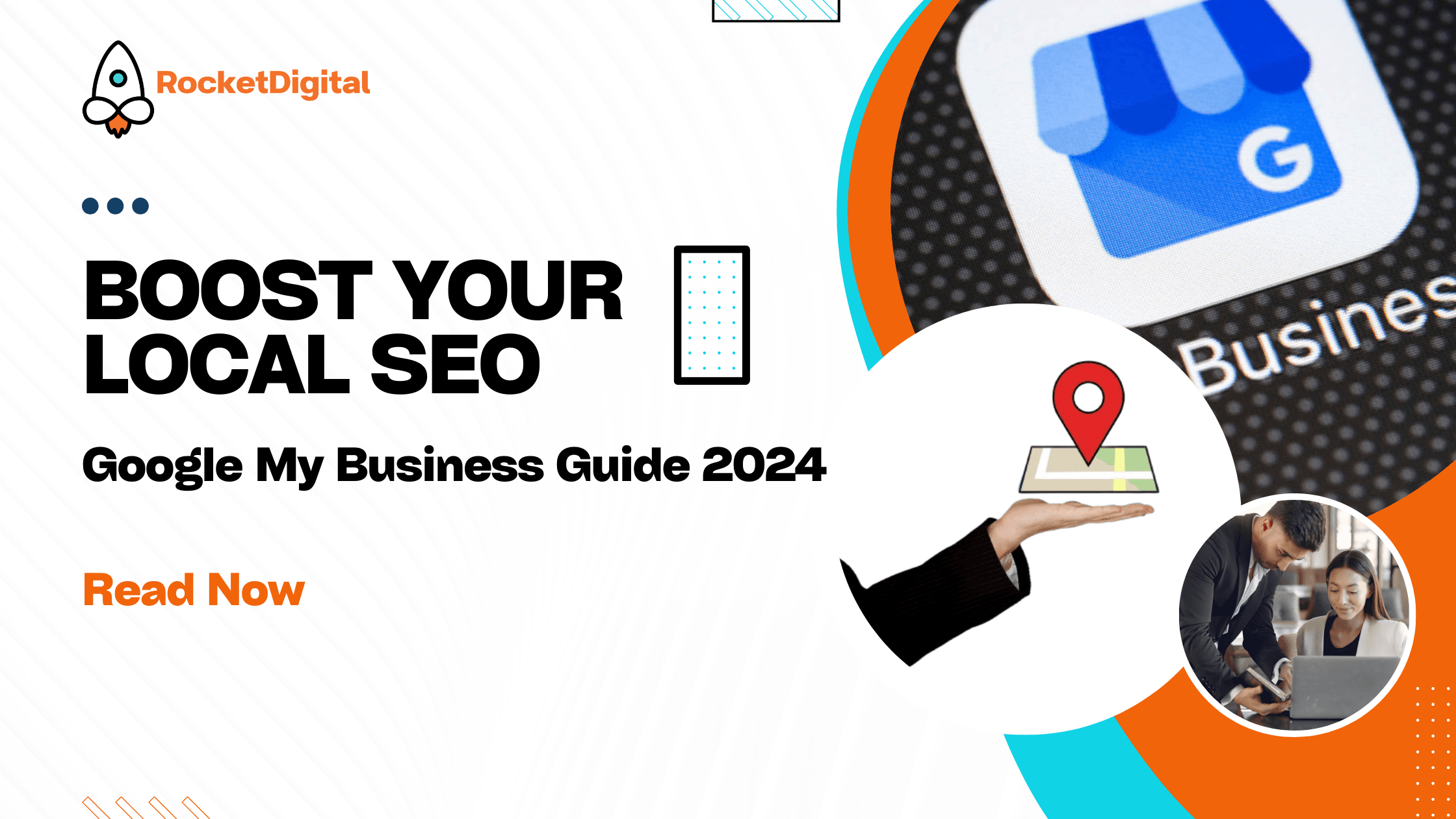 Boost Your Local SEO: Google My Business Guide 2024