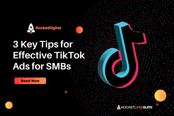 3 Key Tips for Effective TikTok Ads for SMBs